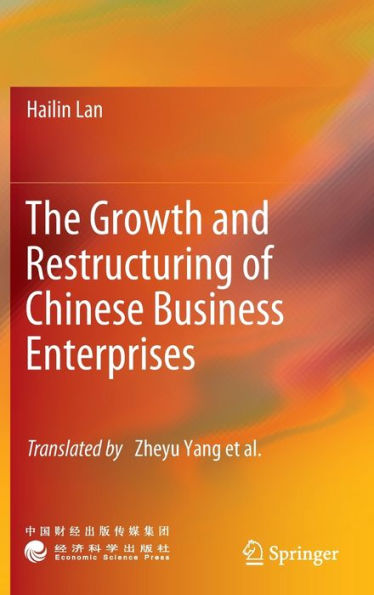 The Growth and Restructuring of Chinese Business Enterprises