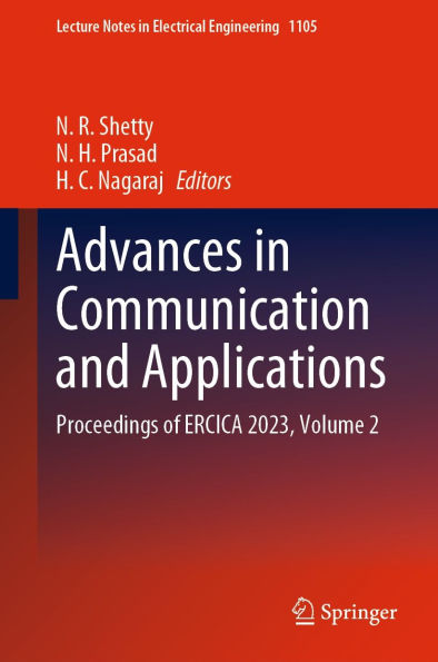 Advances in Communication and Applications: Proceedings of ERCICA 2023, Volume 2