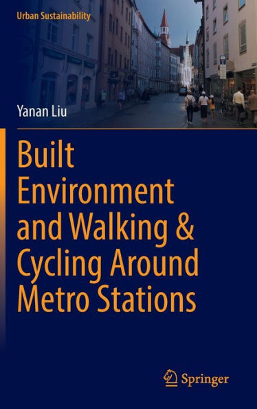 Built Environment and Walking & Cycling Around Metro Stations