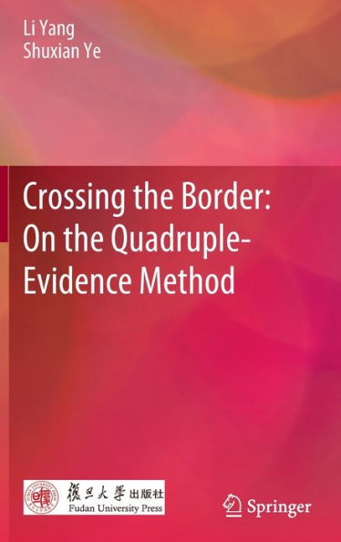 Crossing the Border: On Quadruple-Evidence Method