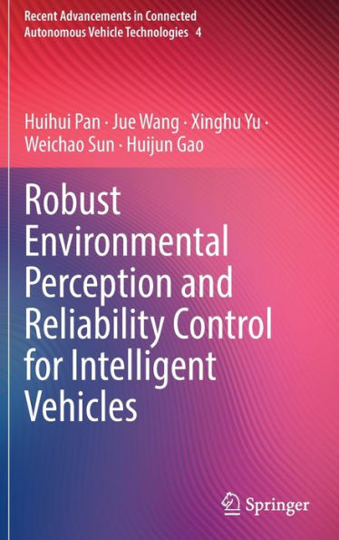 Robust Environmental Perception and Reliability Control for Intelligent Vehicles