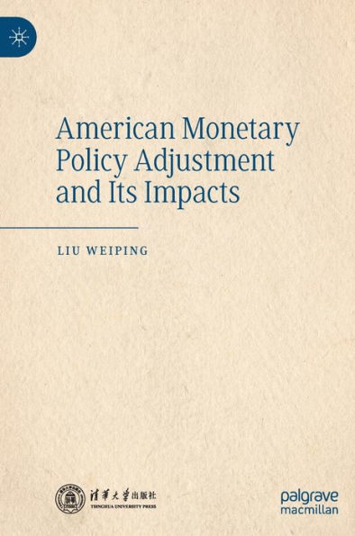 American Monetary Policy Adjustment and Its Impacts