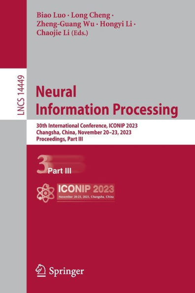 Neural Information Processing: 30th International Conference, ICONIP 2023, Changsha, China, November 20-23, Proceedings, Part III