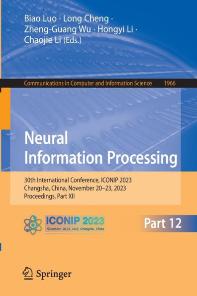 Neural Information Processing: 30th International Conference, ICONIP 2023, Changsha, China, November 20-23, Proceedings, Part XII