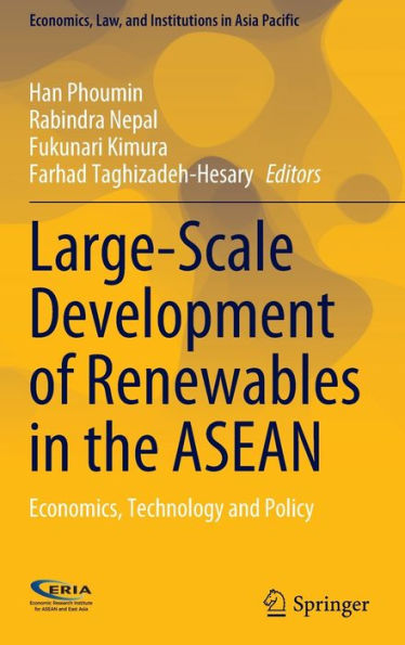 Large-Scale Development of Renewables the ASEAN: Economics, Technology and Policy