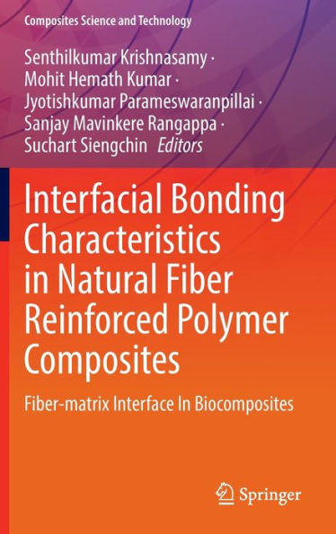 Interfacial Bonding Characteristics in Natural Fiber Reinforced Polymer Composites: Fiber-matrix Interface In Biocomposites