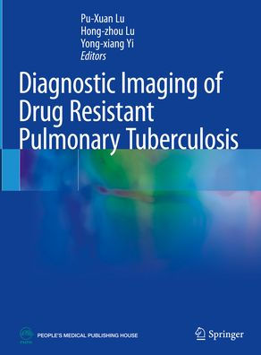 Diagnostic Imaging of Drug Resistant Pulmonary Tuberculosis