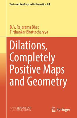 Dilations, Completely Positive Maps and Geometry