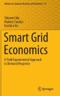 Smart Grid Economics: A Field Experimental Approach to Demand Response