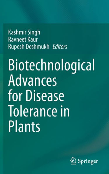 Biotechnological Advances for Disease Tolerance Plants