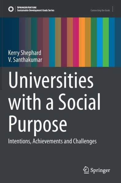 Universities with a Social Purpose: Intentions, Achievements and Challenges