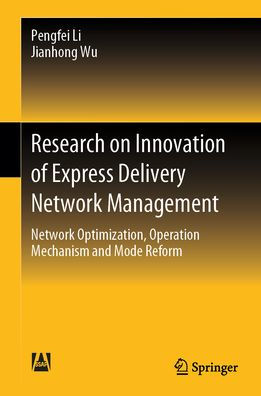 Research on Innovation of Express Delivery Network Management: Optimization, Operation Mechanism and Mode Reform