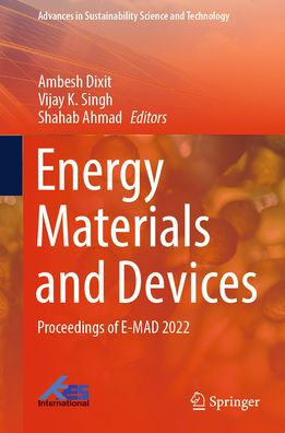 Energy Materials and Devices: Proceedings of E-MAD 2022