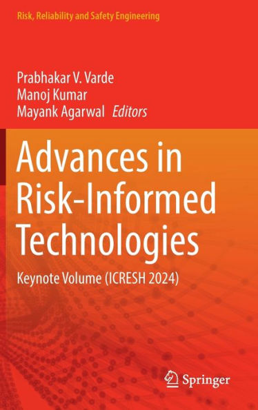 Advances Risk-Informed Technologies: Keynote Volume (ICRESH 2024)