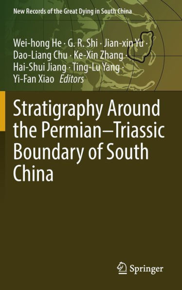 Stratigraphy Around the Permian-Triassic Boundary of South China