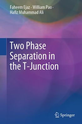 Two Phase Separation the T-Junction