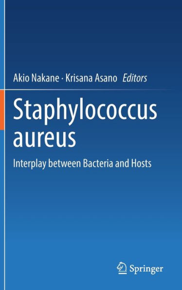Staphylococcus aureus: Interplay between Bacteria and Hosts