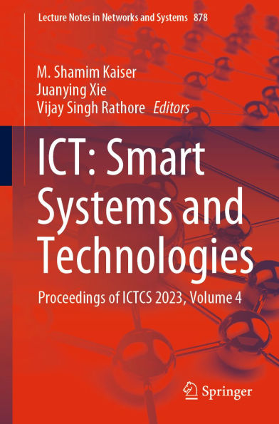 ICT: Smart Systems and Technologies: Proceedings of ICTCS 2023, Volume 4