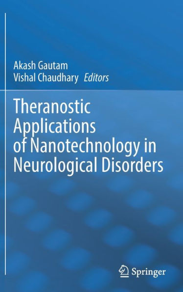 Theranostic Applications of Nanotechnology Neurological Disorders