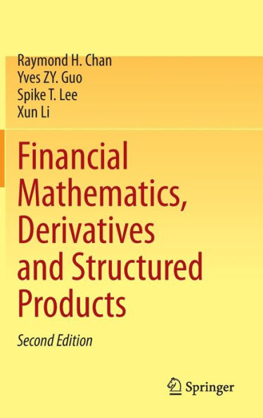 Financial Mathematics, Derivatives and Structured Products