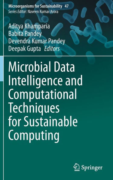Microbial Data Intelligence and Computational Techniques for Sustainable Computing