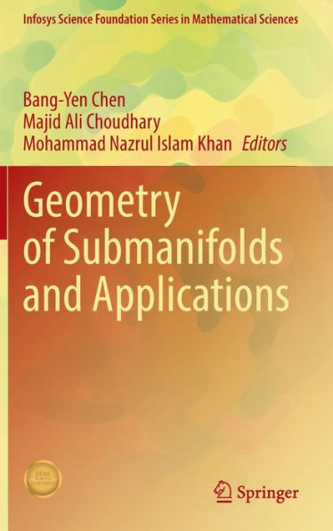 Geometry of Submanifolds and Applications