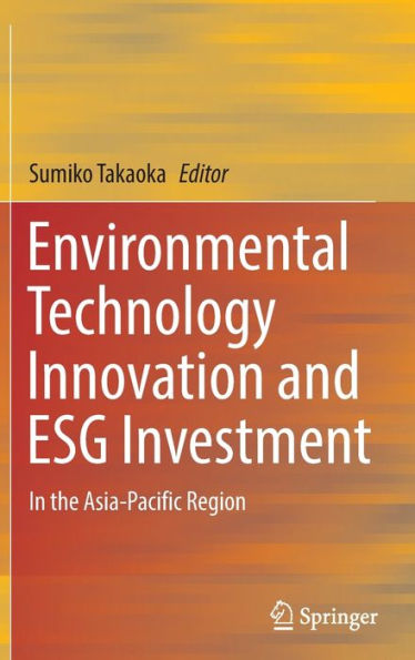 Environmental Technology Innovation and ESG Investment: the Asia-Pacific Region