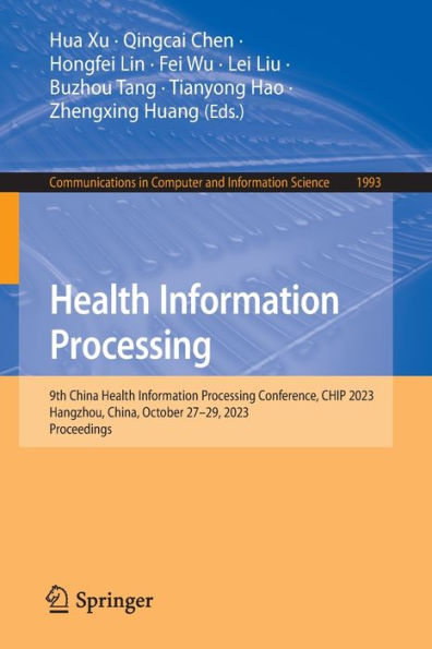 Health Information Processing: 9th China Processing Conference, CHIP 2023, Hangzhou, China, October 27-29, Proceedings