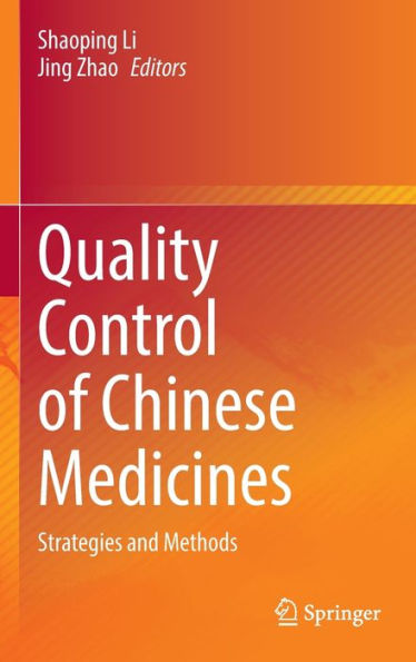 Quality Control of Chinese Medicines: Strategies and Methods
