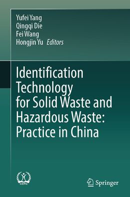 Identification Technology for Solid Waste and Hazardous Waste: Practice China
