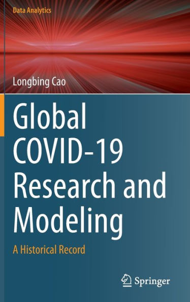 Global COVID-19 Research and Modeling: A Historical Record