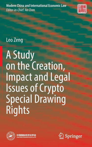 A Study on the Creation, Impact and Legal Issues of Crypto Special Drawing Rights