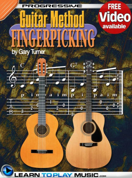 Fingerstyle Guitar Lessons for Beginners: Teach Yourself How to Play Guitar (Free Video Available)