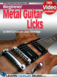 Title: Metal Guitar Lessons - Licks and Solos: Teach Yourself How to Play Guitar (Free Video Available), Author: LearnToPlayMusic.com