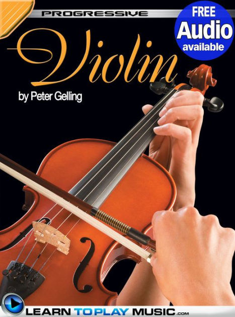 Violin Lessons: Teach Yourself How to Play Violin (Free Audio Available ...