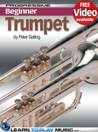 Title: Trumpet Lessons for Beginners: Teach Yourself How to Play Trumpet (Free Video Available), Author: LearnToPlayMusic.com