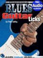 Blues Guitar Lessons - Licks: Teach Yourself How to Play Guitar (Free Audio Available)