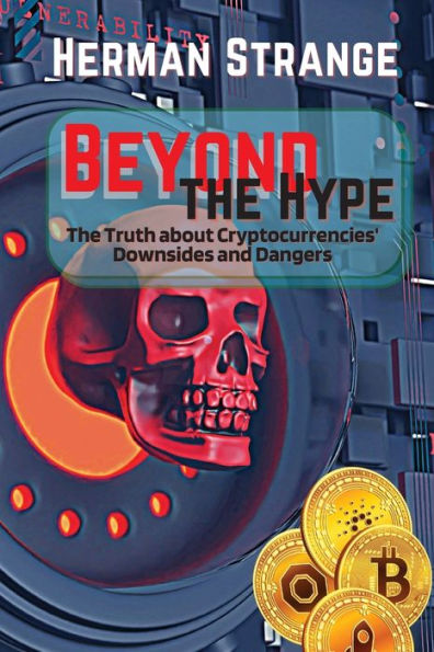 Beyond the Hype-The Truth about Cryptocurrencies' Downsides and Dangers: Navigating Cryptocurrency Investment Risks: What You Need to Know The Dark Side of Crypto: Understanding Pitfalls Exposing Digital Currency Risks: A Guide to Investment
