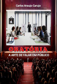Title: Oratória, Author: Carlos Araujo Carujo