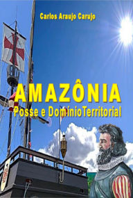 Title: Amazônia, Author: Carlos Araujo Carujo