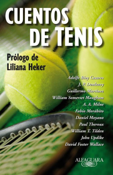 Cuentos de tenis: Prólogo de Liliana Heker