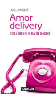 Title: Amor delivery, Author: Laura Jazmín Gulí