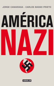 Title: América nazi, Author: Jorge Camarasa