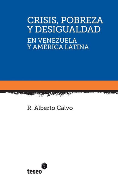 Crisis, pobreza y desigualdad en Venezuela y Amï¿½rica Latina