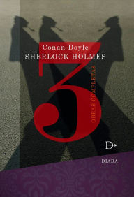 Title: Sherlock Holmes obras completas Tomo 3, Author: Arthur Conan Doyle