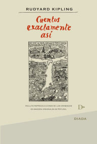 Title: Cuentos exactamente asi, Author: Rudyard Kipling