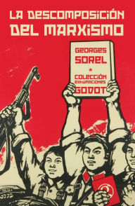 Title: La descomposición del marxismo, Author: Georges Sorel