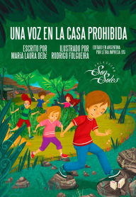 Title: Una voz en la casa prohibida, Author: María Laura Dedé