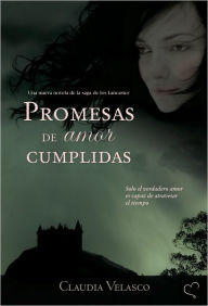 Title: Promesas de amor cumplidas, Author: Claudia Velasco