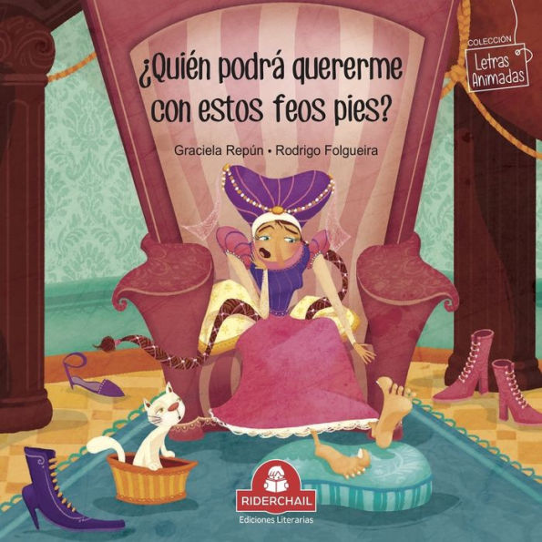 QUIÉN PODRÁ QUERERME CON ESTOS FEOS PIES?: cuento infantil